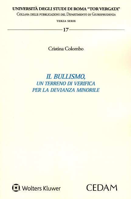 Bullismo un terreno di verifica per la devianza minorile