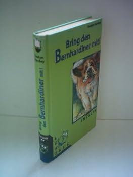 Hardcover Bring den Bernhardiner mit! [German] Book