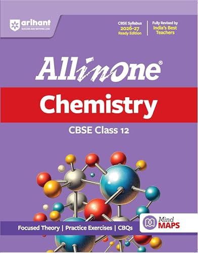 Image of Arihant All in One Chemistry Class 12 for CBSE Exam 2026-27 | NCERT Based Complete Theory, Practice Exercises, CBQs, A-R, Sample Papers & Mind Maps | Revised Edition as per Syllabus