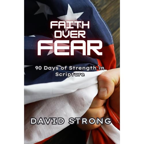 Faith Over Fear Audiolibro Por David Strong arte de portada