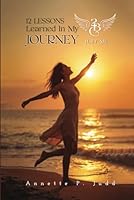 12 LESSONS Learned In my JOURNEY 2 B Just Me 1967767165 Book Cover