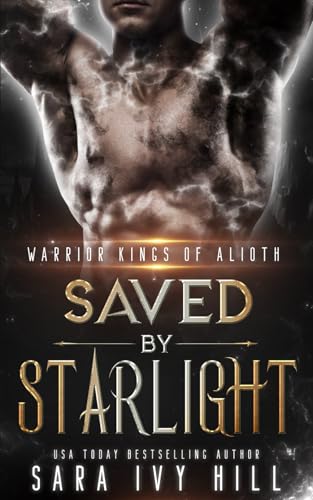 Saved by Starlight (Warrior Kings of Alioth)