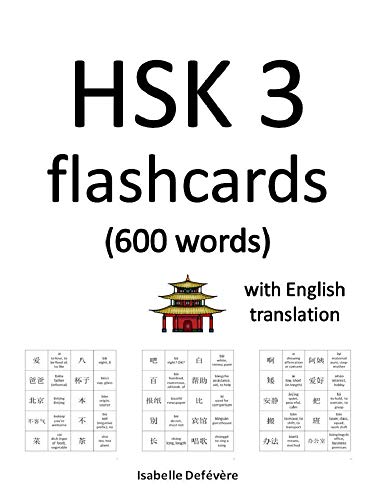 Hsk 3 Flashcards 600 Words With English Translation Magic Chinese Book 7 Kindle Edition By Defevere Isabelle Reference Kindle Ebooks Amazon Com