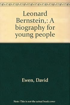 Leonard Bernstein,: A biography for young people