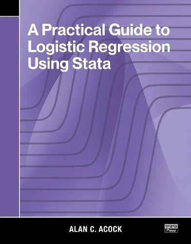 A Practical Guide to Logistic Regression Using Stata