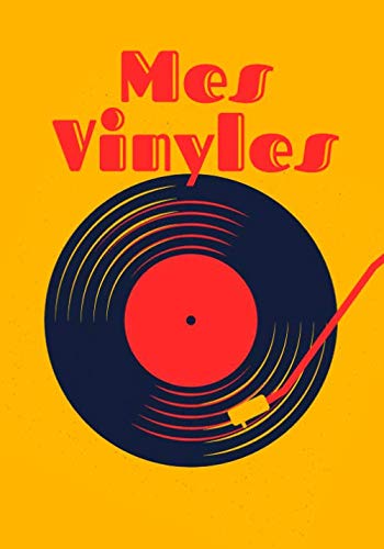 Mes Vinyles: Carnet pour répertorier tous vos vinyles⎪Index pour retrouver facilement dans quel disque se trouve cette chanson préférée⎪Chaque fiche ... 7x10 pouces⎪Couverture brillante
