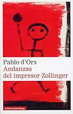 Andanzas del impresor Zollinger (Narrativa)
