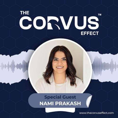 Ep. 202: Nami Prakash: Master Your Mind and Lead From the Inside Out