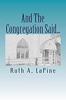 And The Congregation Said... 1519440553 Book Cover