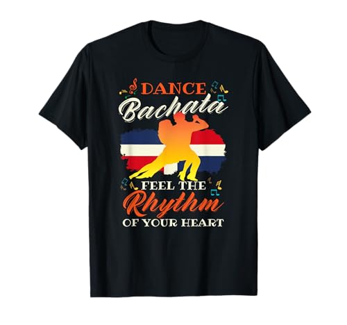 Dance Bachata Siente el ritmo de tu corazón Baile latino Camiseta