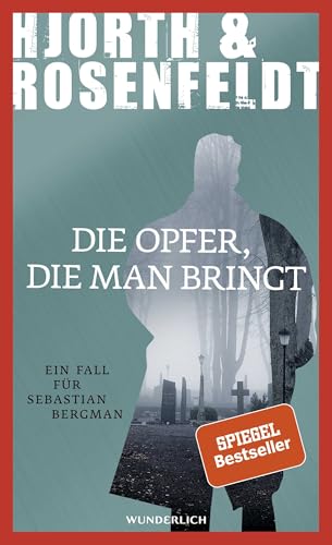 Preisvergleich Produktbild Die Opfer, die man bringt: Kriminalroman