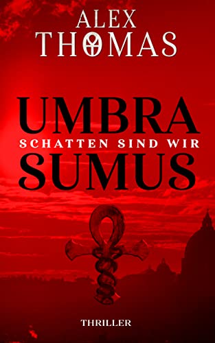 Umbra Sumus: Schatten sind wir