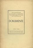  Dokumente zum Abwehrkampf der deutschen evangelischen Pfarrerschaft gegen Verfolgung und Bedrückung 1933 - 1945.