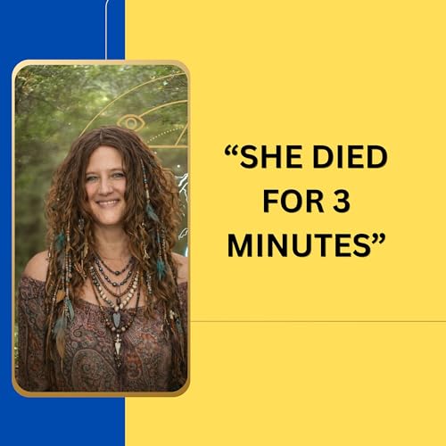 She Died for 3 Minutes. What She Came Back With Is Extraordinary, with Michele Lundstrom #20 Podcast By  cover art