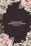 DE HILOS ROJOS, CORAZONADAS Y KARMAS