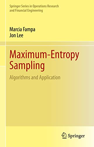 Maximum-Entropy Sampling: Algorithms and Application (Springer Series in Operations Research and Financial Engineering) view 2