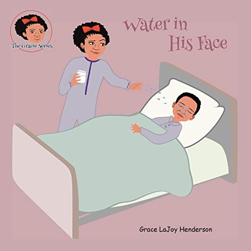 Water in His Face (Gracie)