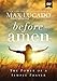 Before Amen: The Power of a Simple Prayer