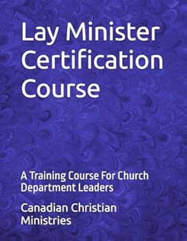 Paperback Lay Minister Certification Course: A Training Course For Church Department Leaders Book