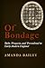 Of Bondage: Debt, Property, and Personhood in Early Modern England