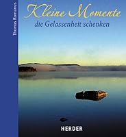 Kleine Momente, die Gelassenheit schenken 3451284561 Book Cover