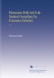  Dizionario Delle Arti E de Mestieri Compilato Da Francesco Griselini: V. 3 (Edizione Italiana)