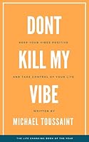 Don't Kill My Vibe 1737879115 Book Cover