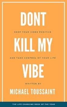 Paperback Don't Kill My Vibe Book