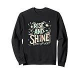 Rise and Shine