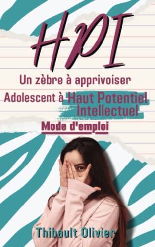Savoir si je suis HPI : Quel test effectuer pour en être certain