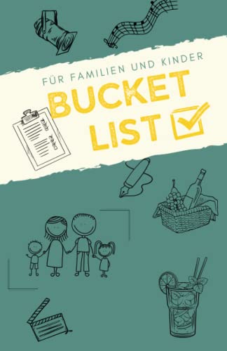 Bucketlist für Familien und Kinder: Ideen und Platz für Erinnerungen