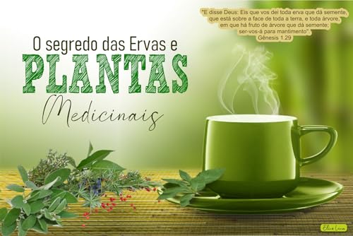 O Segredo das Ervas e Plantas Medicinais, Guia de Medicina