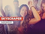 Skyscraper al estilo de Sam Bailey