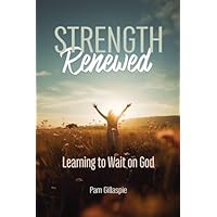 Strength Renewed
