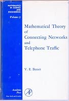 Mathematical Theory of Connecting Networks and Telephone Traffic 0120875500 Book Cover