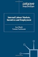 Internal Labour Markets, Incentives and Employment 0333666739 Book Cover
