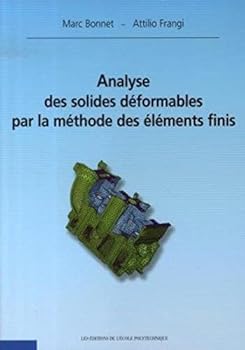 Paperback Analyse des solides déformables par la méthode des éléments finis [French] Book