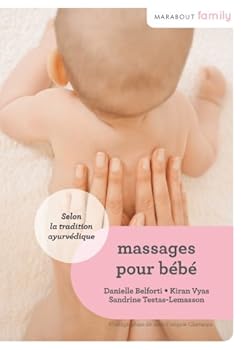 Paperback Massages pour bébés: Selon la tradition ayurvédique (Enfant - Education) [French] Book