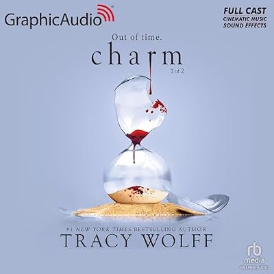 Charm (Part 1 of 2) (Dramatized Adaptation)