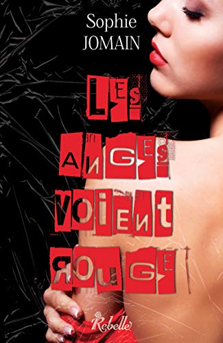Télécharger Les anges voient rouge - Felicity Atcock. 6 (Lune de Sang) PDF Ebook En Ligne