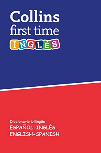 First Time Inglés: Diccionario bilingüe Español-Inglés | English-Spanish