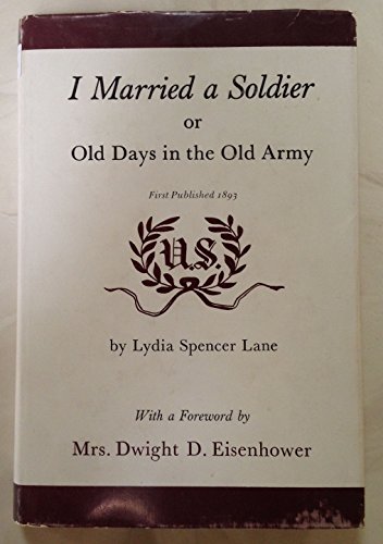 I Married a Soldier Or Old Days in the Old Army B000Q5I55G Book Cover