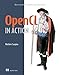 Produktbild OpenCL in Action: How to accelerate graphics and computation