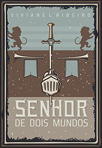Senhor de Dois Mundos: Vol. 2 (Senhora de Dois Mundos)
