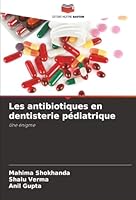 Les antibiotiques en dentisterie pédiatrique (French Edition) 6200764247 Book Cover