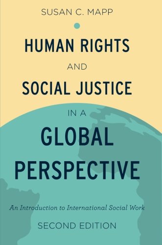 Human Rights and Social Justice in a Global Perspective: An Introduction to International