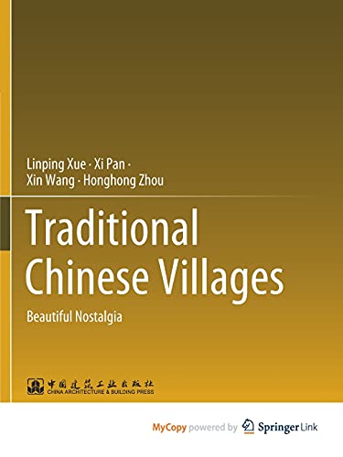 Traditional Chinese Villages: Beautiful Nostalgia
