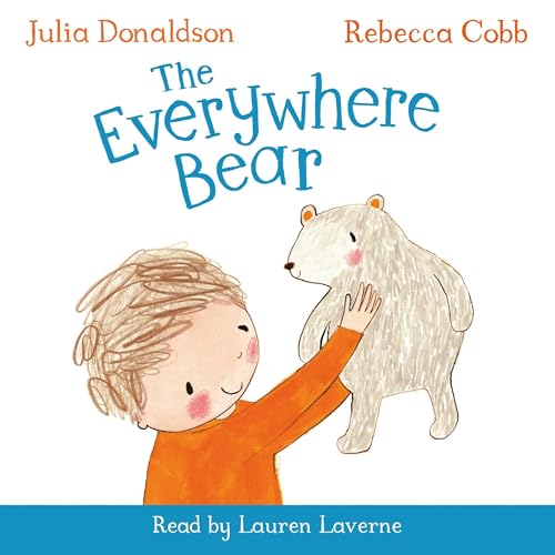 The Everywhere Bear by Julia Donaldson, Rebecca Cobb episode artwork