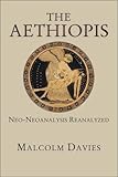 The <i>Aethiopis</i>: Neo-Neoanalysis Reanalyzed (Hellenic Studies Series)