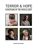Terror and Hope: Christians of the Middle East
